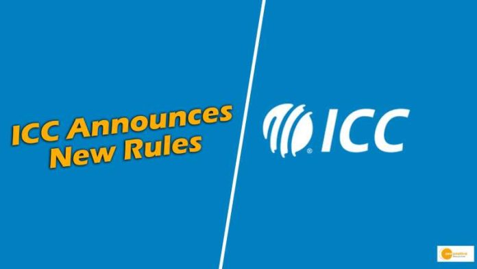 ICC Introduces Three New Cricket Rules